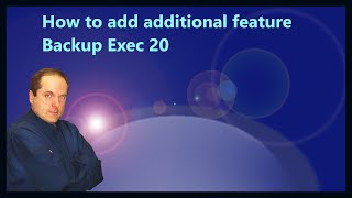 How to add additional features in Backup Exec 20 [upl. by Htebiram]