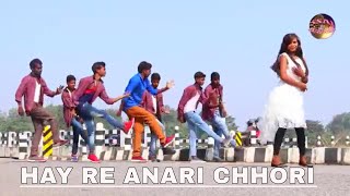 HAY RE ANARI CHHORI  हाय रे अनारी छोड़ी  HD nagpuri song  Singer Gansu Kujur [upl. by Ynattib935]