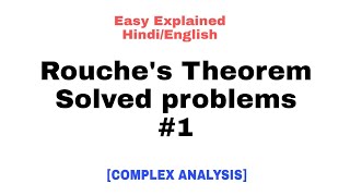 Rouches Theorem Problems and solutions 🔥  Problem 1 [upl. by Odnanreh873]