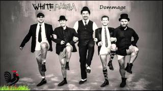 White Mahala  Dommage [upl. by Nirraj]