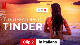 Il truffatore di Tinder Clip 2  Trailer in italiano  Netflix [upl. by Karyl]