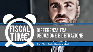 DIFFERENZA TRA DEDUZIONE E DETRAZIONE [upl. by Arobed242]