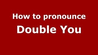 How to pronounce Double You ItalianItaly  PronounceNamescom [upl. by Akinar]