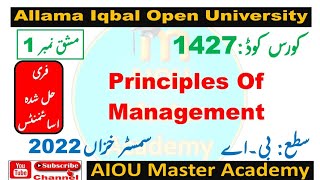 AIOU Code 1427 Solved Assignment 1 Semester AUTUMN 2022  Subject Principles Of Management [upl. by Ettevol]