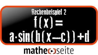 Trigonometrische Funktionen Erklärung der Grundfunktion fxa·sinbx–cd Beispiel 2 [upl. by Pax]