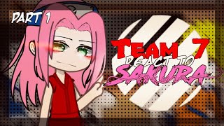 TEAM 7 React to SAKURA HARUNO  13  GCRV [upl. by Ahsakat]