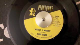 ROCKIE BROWN  Without A Warning  PENNTOWNE [upl. by Goodwin]