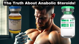 The Truth About Anabolic Steroids Benefits Risks and RealLife Stories [upl. by Remle49]