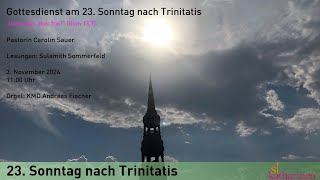 Gottesdienst am 23 Sonntag nach Trinitatis [upl. by Dicks]