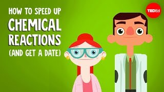 How to speed up chemical reactions and get a date  Aaron Sams [upl. by Notelrac]