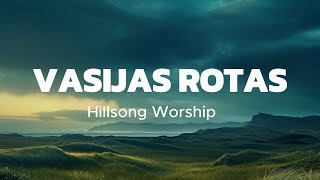 Vasijas Rotas  Hillsong Worship Letra Sublime gracia del Señor Que a un pecador salv [upl. by Dorn]