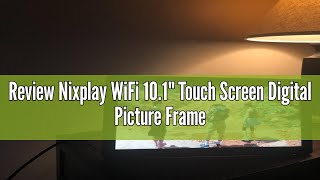 Review Nixplay WiFi 101quot Touch Screen Digital Picture Frame I Easy Set Up I Share Photos and Videos [upl. by Treve527]