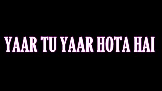 Yaar Tou Yaar Hota Hai  OST Lyrics  Templetes  quotTeri Chhaon Meinquot  Edit By Ali Hassan [upl. by Maloy]