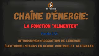 Chaîne dénergie La fonction «Alimenter» partie12 TCT 2SMB [upl. by Pudens]