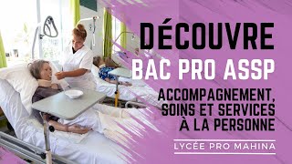 Bac Pro ASSP  Accompagnement Soins et Services à la Personne [upl. by Fradin]