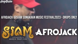 AFROJACK SIAM Songkran Music Festival 2023  Drops Only [upl. by Vivl]