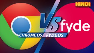 Chrome OS vs Fyde OS  The Final Comparison  Which is Best for You [upl. by Atsirhc]