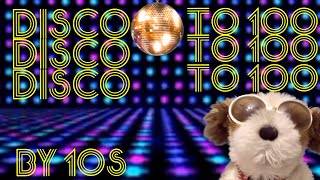 DISCO 100 Counting to 100 by 10s [upl. by Aicila]