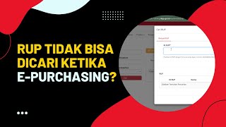 RUP tidak bisa dicari ketika ePurchasing Simak tipsnya [upl. by Ellerd]