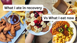 What I Eat Now vs What I Ate in ED Recovery [upl. by Remoh]