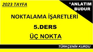 Noktalama İşaretleri  Üç Nokta Nokta  Üç Noktanın Kullanıldığı Yerler [upl. by Philly891]