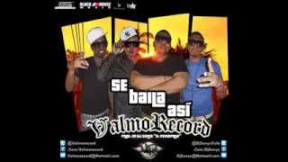 VALMORECORD SE BAILA ASI PROD BY DJ SONYC EL PSICOPATA MUSICAL [upl. by Liam]