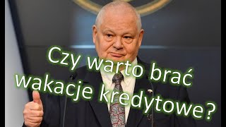 Czy warto brać wakacje kredytowe [upl. by Notyalc]