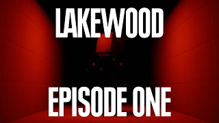 LAKEWOOD  Episode 1 [upl. by Ditter]