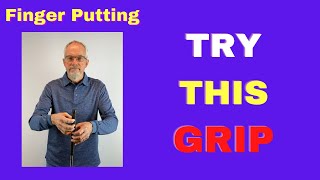 How to Create the Grip  with Finger Putting [upl. by Ahtnams]