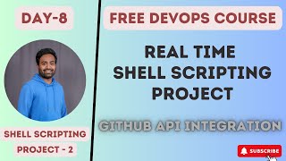 Day8  DevOps Zero to Hero  Shell Scripting Project Used In Real Time  GitHub API Integration [upl. by Bryant204]