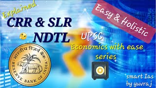 CRR SLR amp NDTL  Cash Reserve Ratio  Statutory Liquidity Ratio  Net DemandampTime Liabilities UPSC [upl. by Swaine]