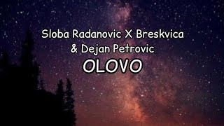 Sloba Radanovic x Breskvica  Olovo lyrics [upl. by Selij]