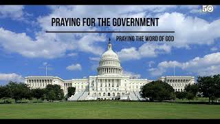 Prayer For Our GovernmentPraying the Word of God series [upl. by Wasson380]