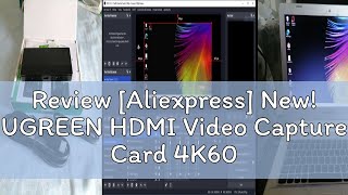 Review Aliexpress New UGREEN HDMI Video Capture Card 4K60Hz HDMI to USBTypeC Video Grabber Box [upl. by Hsotnas]