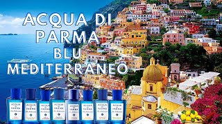 ACQUA DI PARMA BLU MEDITERRANEO Analizamos la colección 🇮🇹☀️🏖️ [upl. by Swane821]