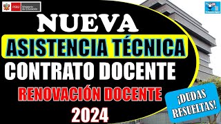 LO ÚLTIMO  NUEVA ASISTENCIA TÉCNICA DEL CONTRATO DOCENTE 2024 [upl. by Doolittle]