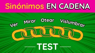 ¿Sinónimos EN CADENA  Nunca hiciste un TEST así [upl. by Modesta]