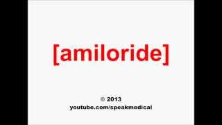 Pronounce Amiloride  SpeakMedical [upl. by Jordana184]