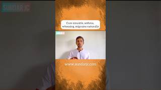 Cure sinusitis asthma wheezing migraine naturally [upl. by Nylesoy490]