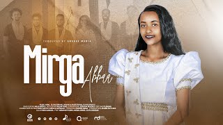 ROBE TADESSE  MIRGA ABBAA  EGEREE MEDIA [upl. by Mientao458]