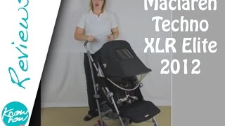 Maclaren Techno XLR Elite 2012 Umbrella Stroller Review [upl. by Nnoj]