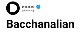 Bacchanalian Meaning In English [upl. by Jenilee]