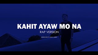 Bigshockd  Kahit ayaw mo na LYRIC VIDEORAP VERSION ft Aiana Juarez This Band [upl. by Bertle]