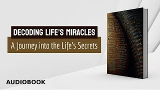 Audiobook  New Book  free Download  New Audiobook  Decoding Lifes Miracles [upl. by Emeline]