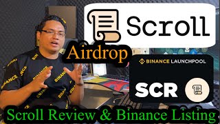 Scroll Reviews Airdrops and Binance Listing [upl. by Middleton157]