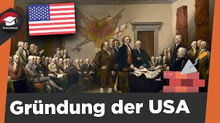 Die Gründung der USA einfach erklärt  Ausgangslage Ablauf  Geschichte der USA einfach erklärt [upl. by Aniarrol54]