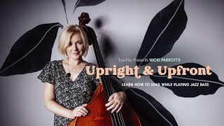 🎵 Nicki Parrotts Upright amp Upfront  Intro  Upright Bass Lessons [upl. by Anerahs]