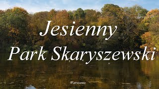 Jesienny Park Skaryszewski [upl. by Eneg]