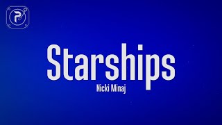 Nicki Minaj  Starships Lyrics [upl. by Liagiba]