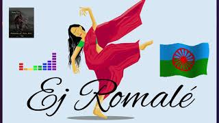 Ej Romale  reMix 2021  Romane Gila [upl. by Alejna203]